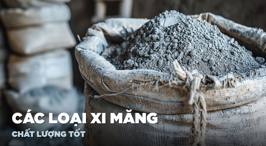 Bảng so sánh 7 thương hiệu xi măng phổ biến tại Việt Nam