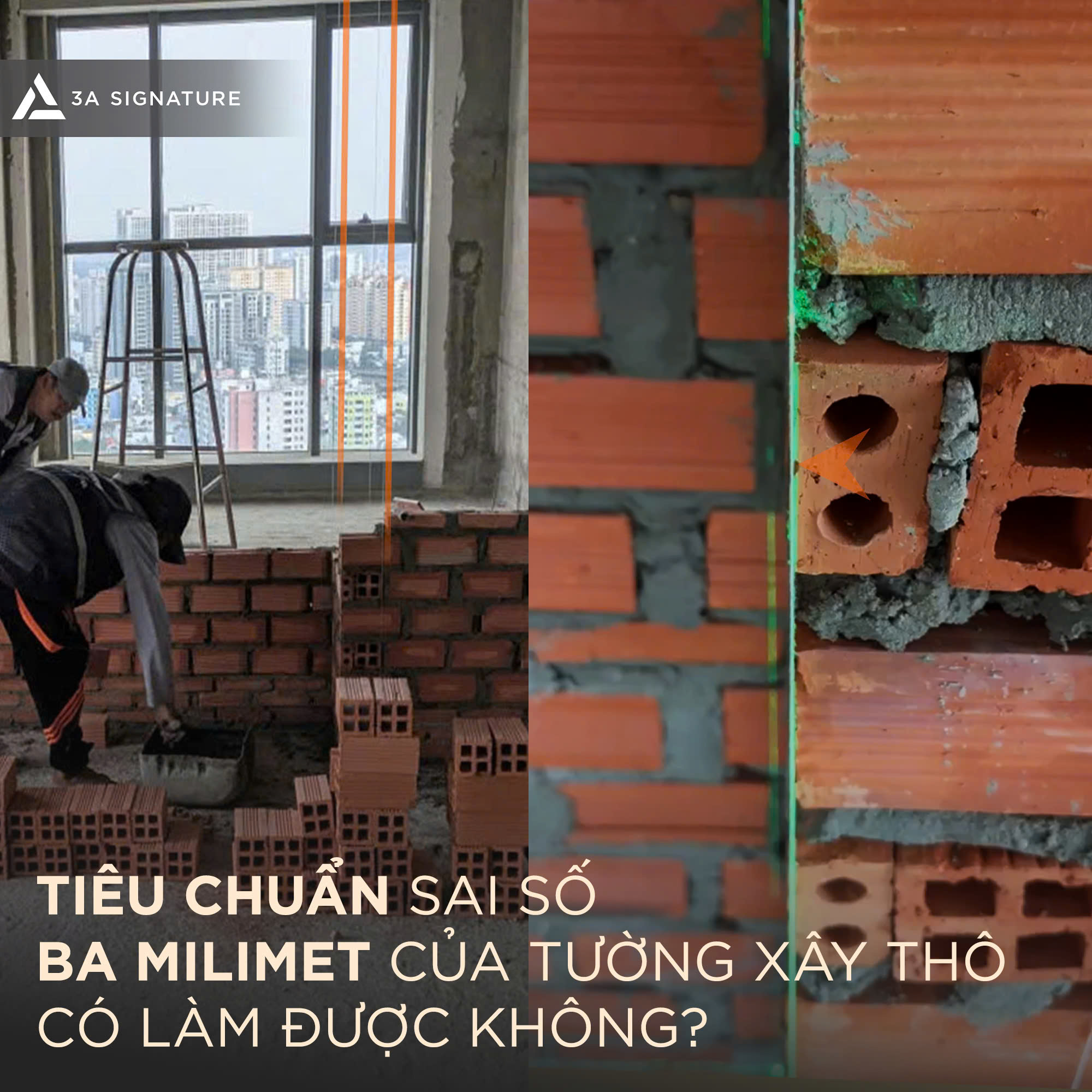 Đội ngũ 3A Signature kiểm soát độ thẳng, độ phẳng và sai số hình học dưới 3mm theo tiêu chuẩn xây tường gạch nhằm đảm bảo chất lượng hoàn thiện cao cấp.